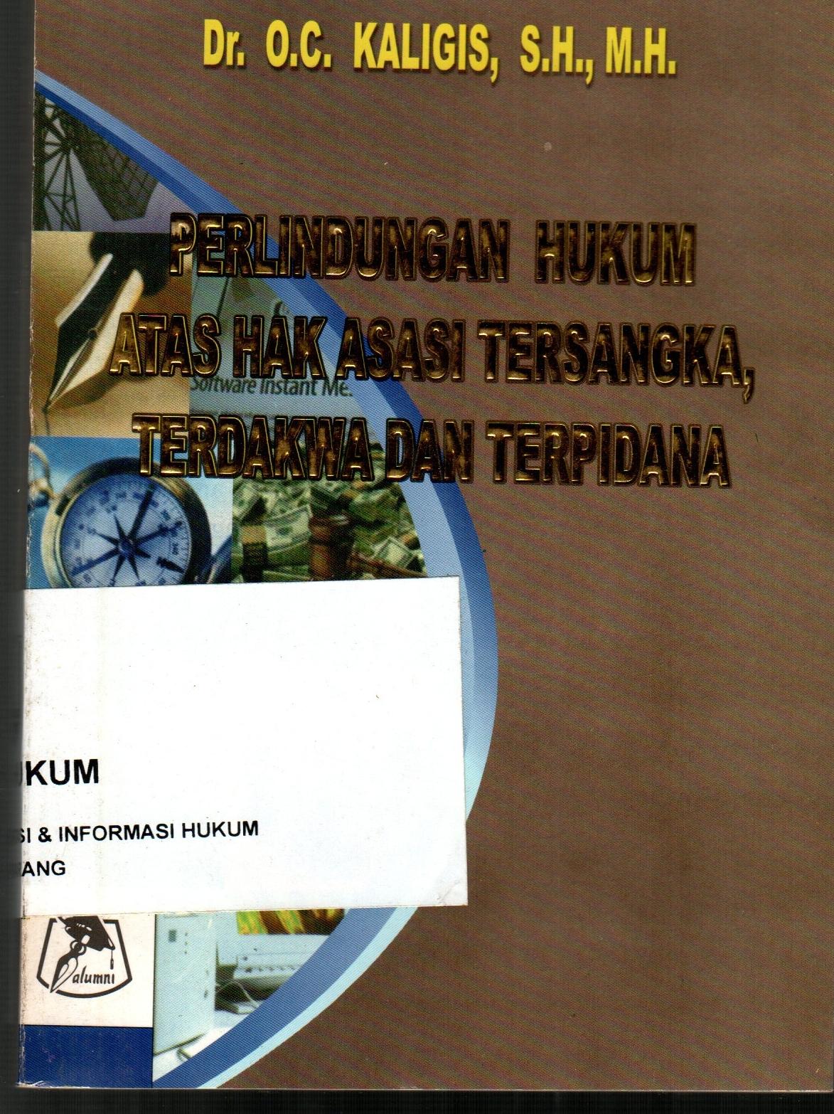 Perlindungan Hukum Atas Hak Asasi Tersangka, Terdakwa Dan Terpidana ...