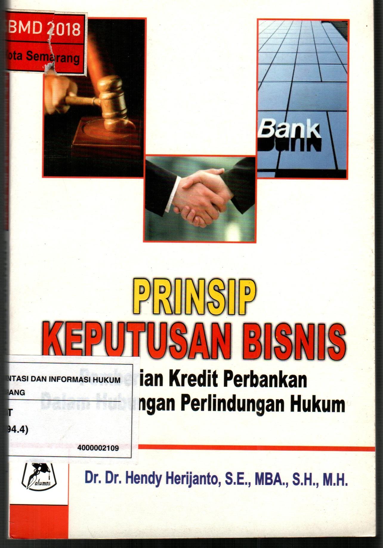 Prinsip Keputusan Bisnis Pemberian Kredit Perbankan Dalam Hubungan ...